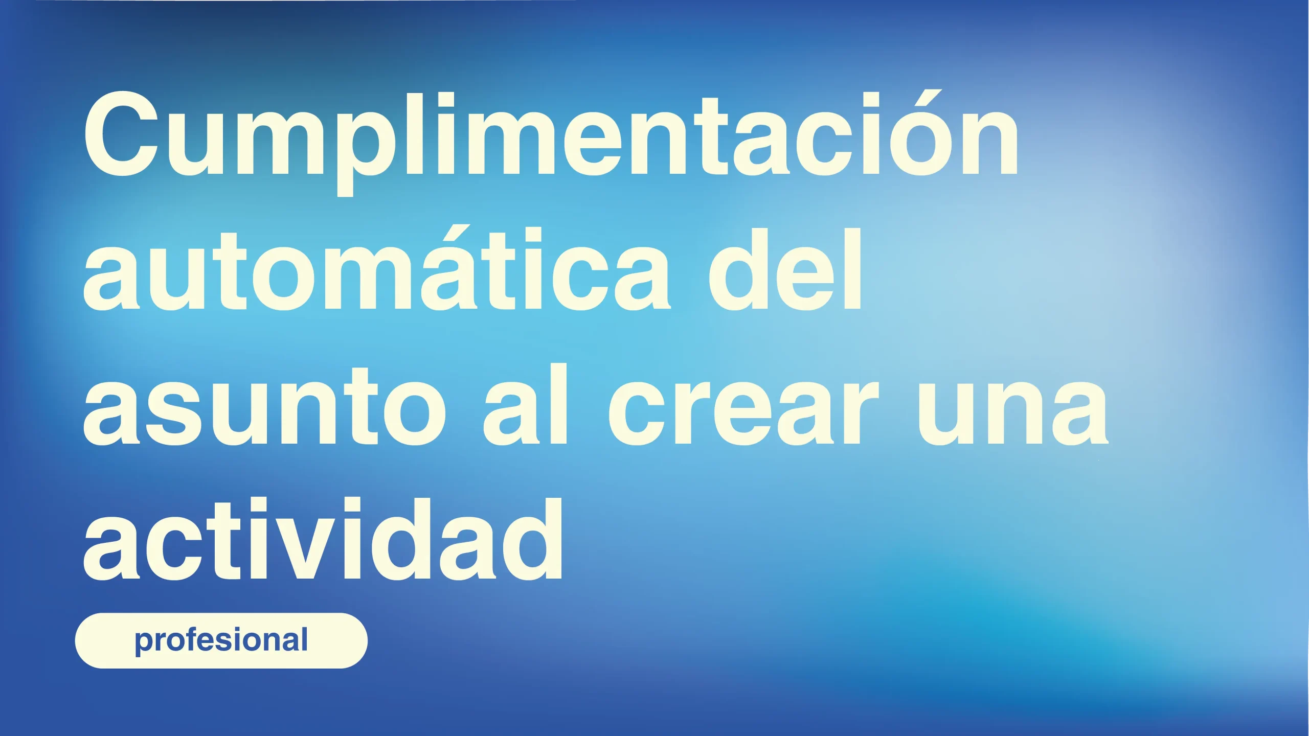 Cumplimentacion-automatica-del-asunto-al-crear-una-actividad