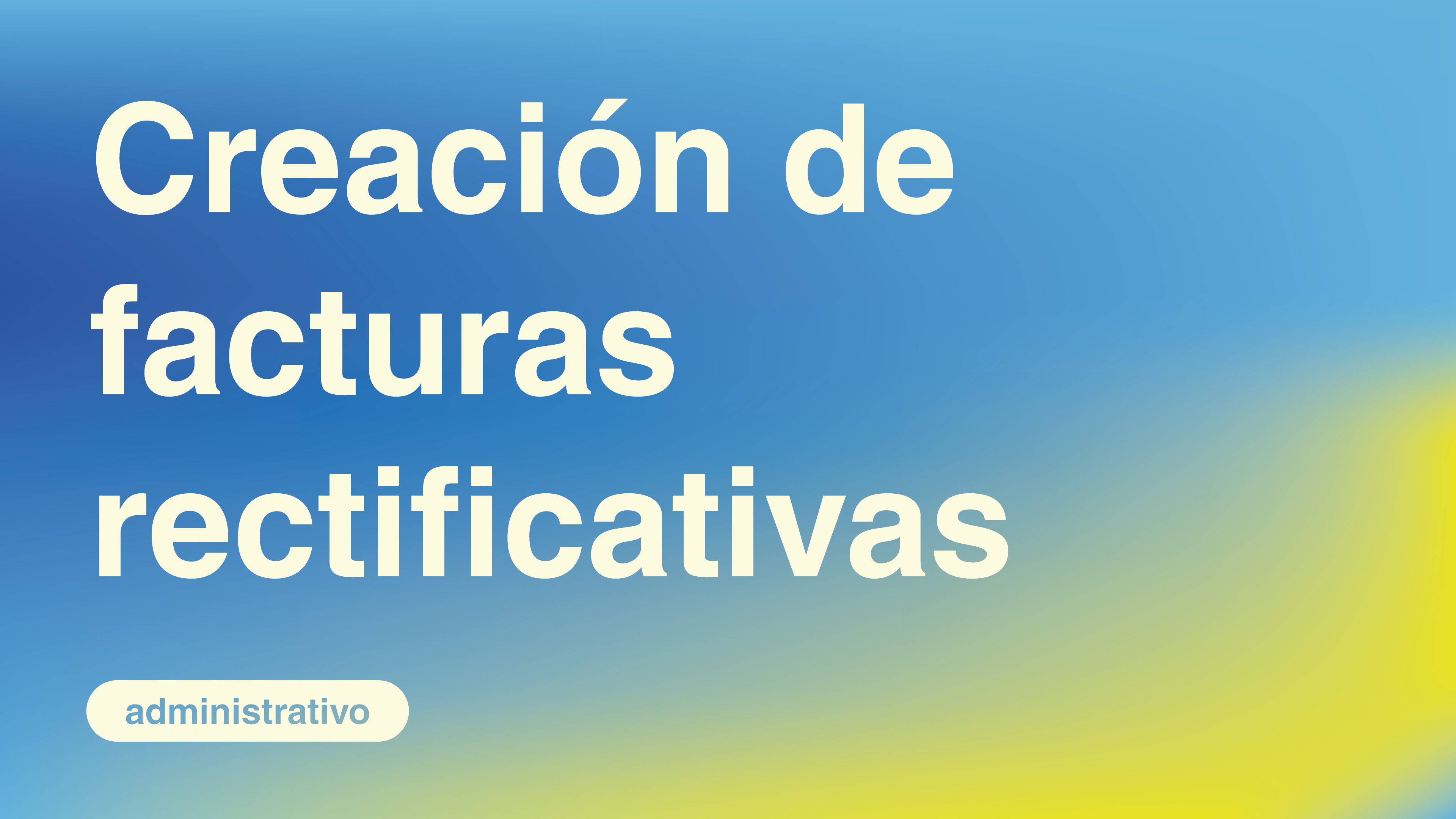 Creación de facturas rectificativas